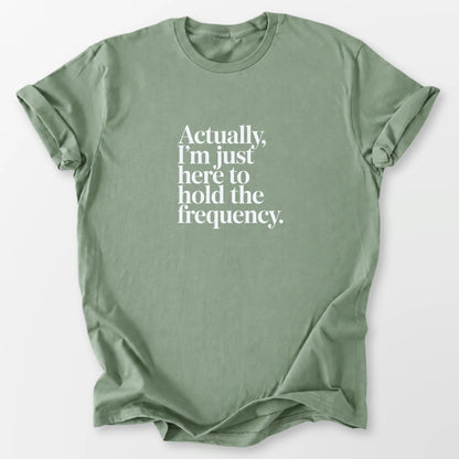 Hold the Frequency Tee Sage T-Shirt