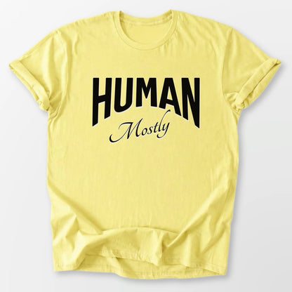 Human, Mostly Tee Cornsilk T-Shirt