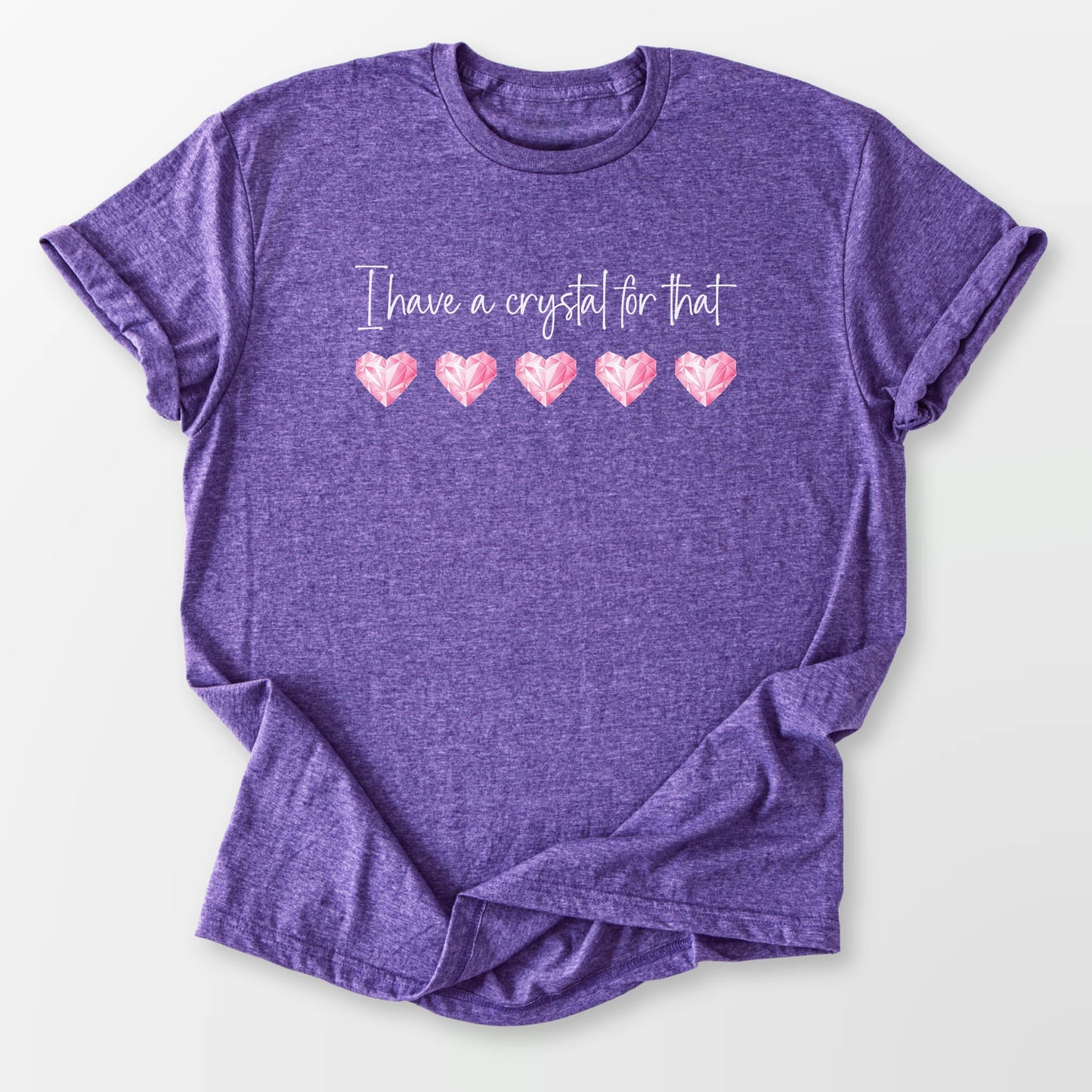I Have a Crystal Tee Heather Purple T-Shirt