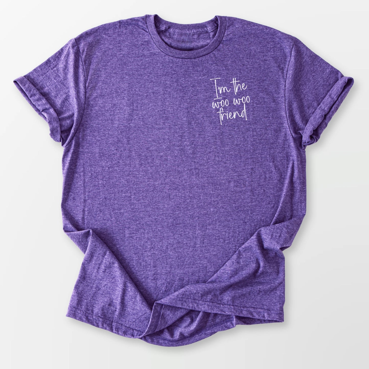 I'm A Woo Woo Friend Tee Heather Purple T-Shirt