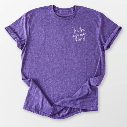 I'm A Woo Woo Friend Tee Heather Purple T-Shirt