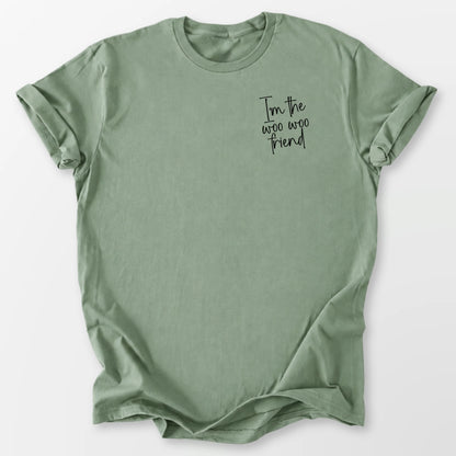 I'm A Woo Woo Friend Tee Sage T-Shirt