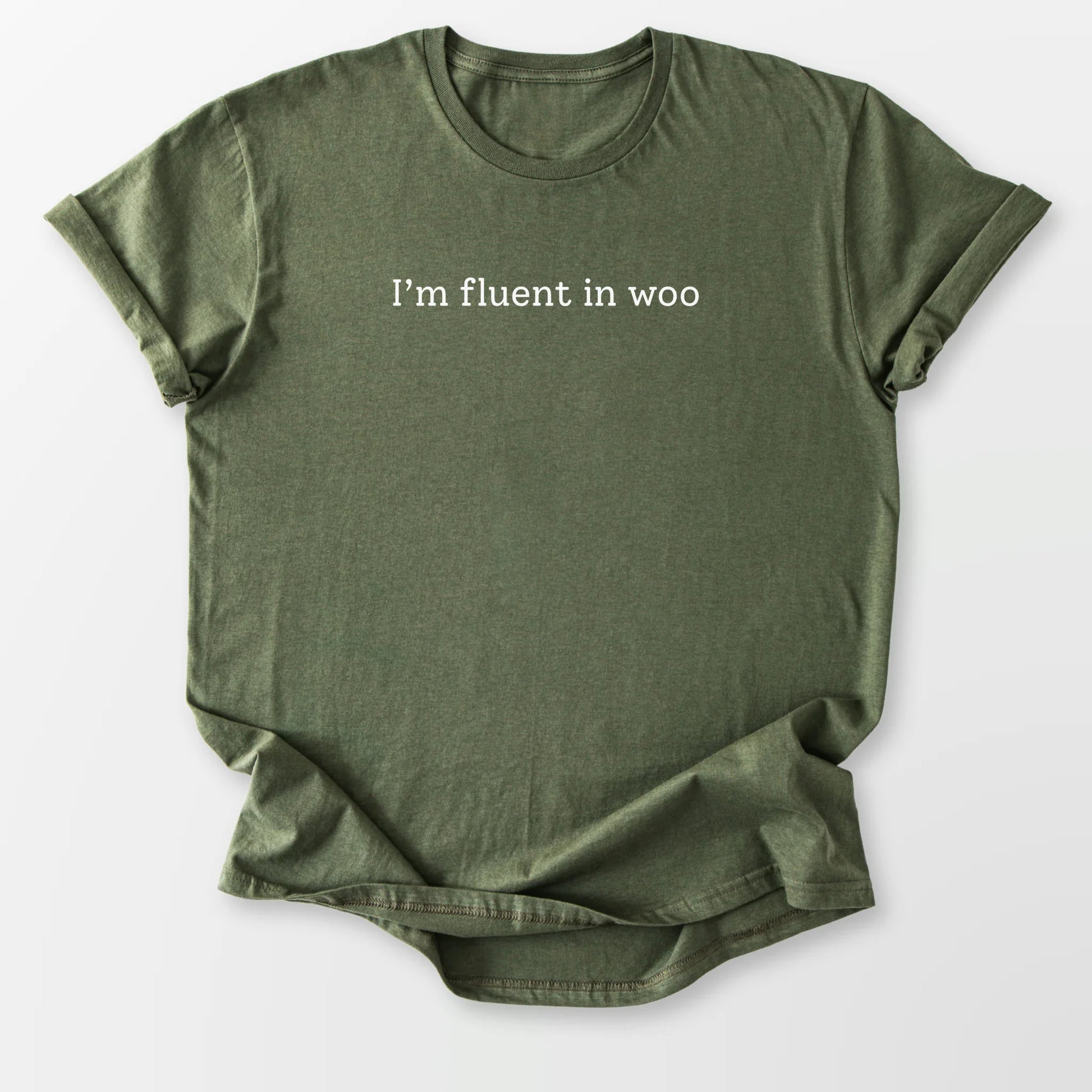 I'm Fluent in Woo Tee Military Green T-Shirt