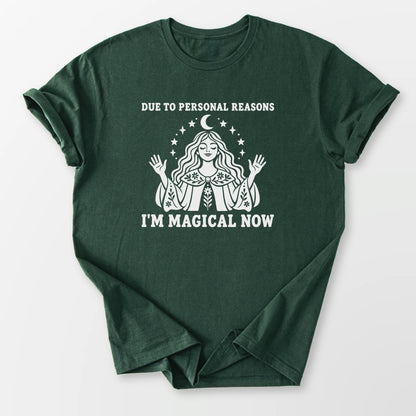 I'm Magical Now Tee Forest Green T-Shirt