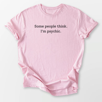 I'm Psychic Tee Light Pink T-Shirt