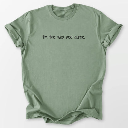 I'm the Woo Woo Auntie Tee Sage T-Shirt
