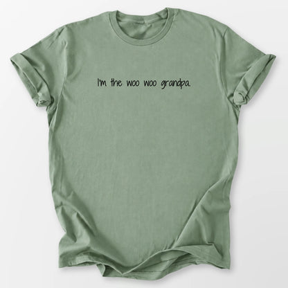 I'm the Woo Woo Grandpa Tee Sage T-Shirt