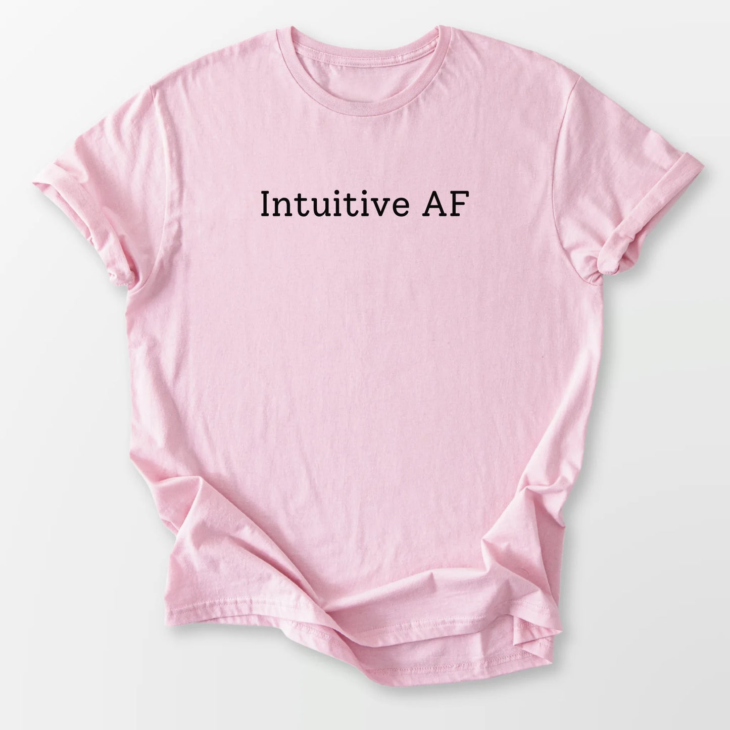 Intuitive AF Tee Light Pink T-Shirt