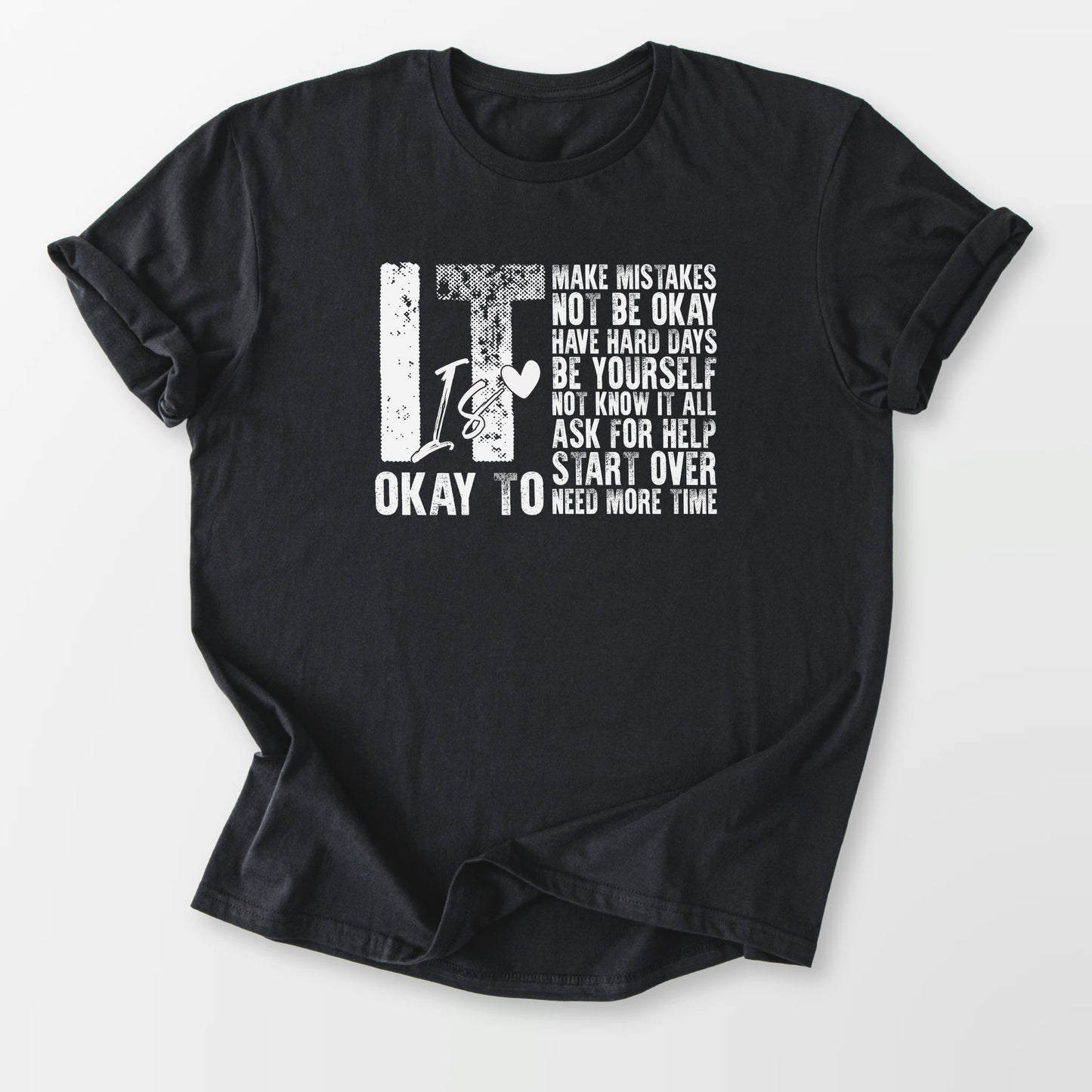 It is Okay Tee Black T-Shirt