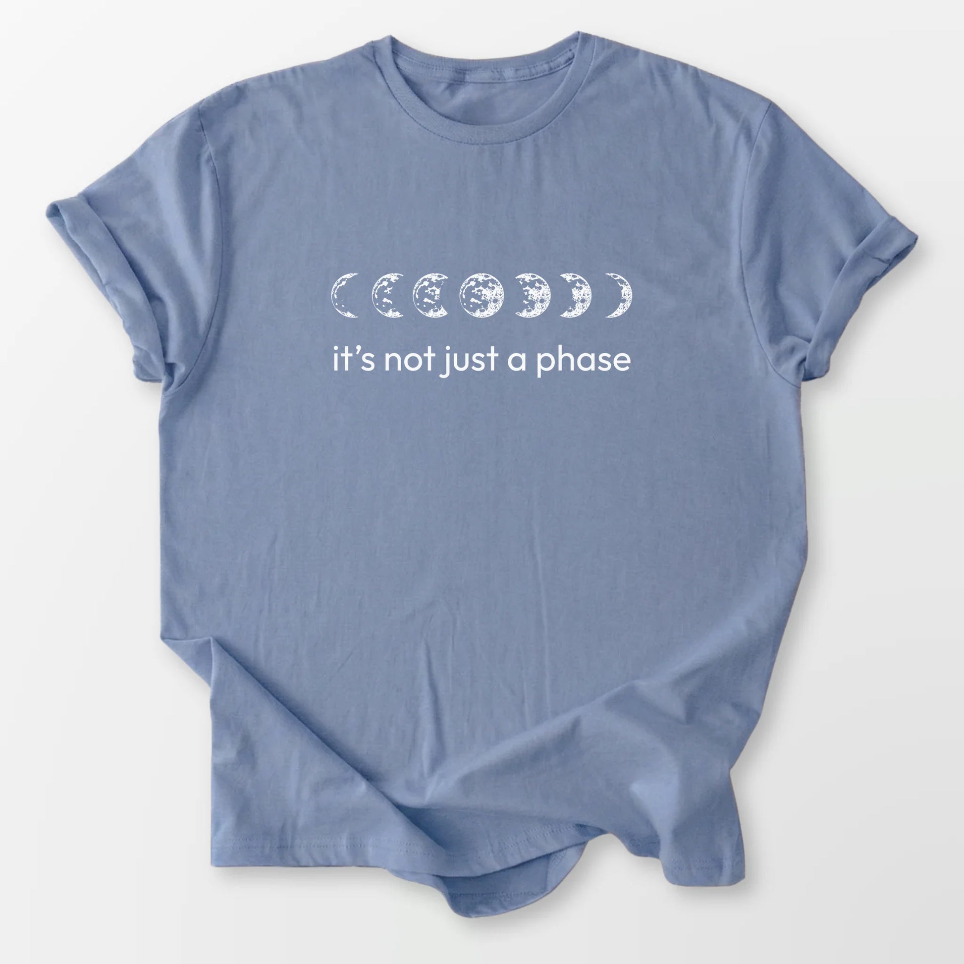 It's Not a Phase Tee Stone Blue T-Shirt
