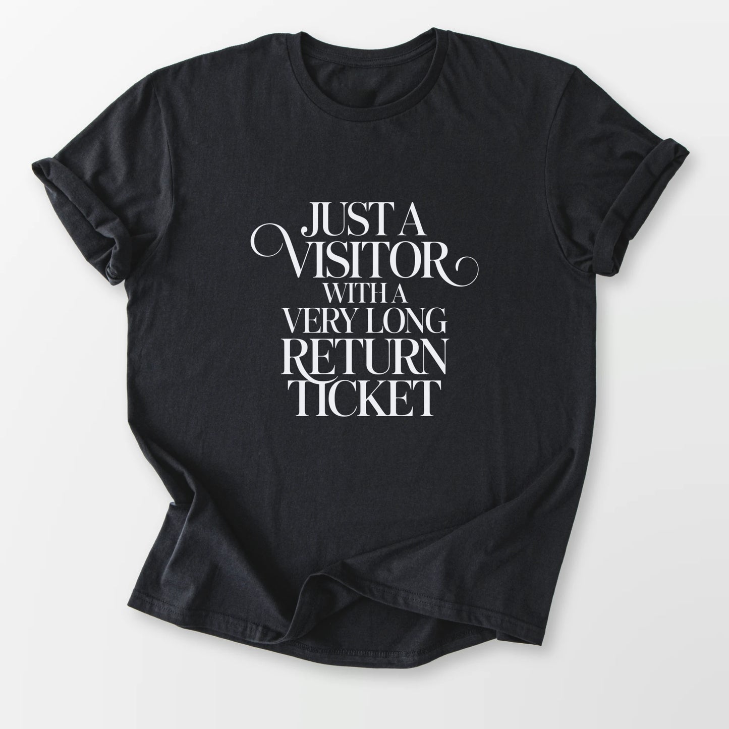 Just a Visitor Tee Black T-Shirt