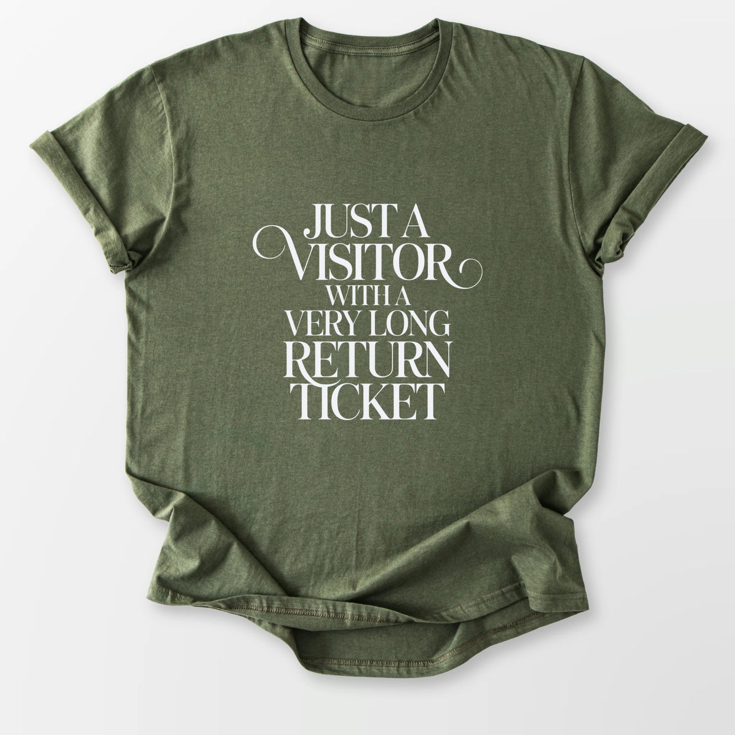 Just a Visitor Tee Military Green T-Shirt