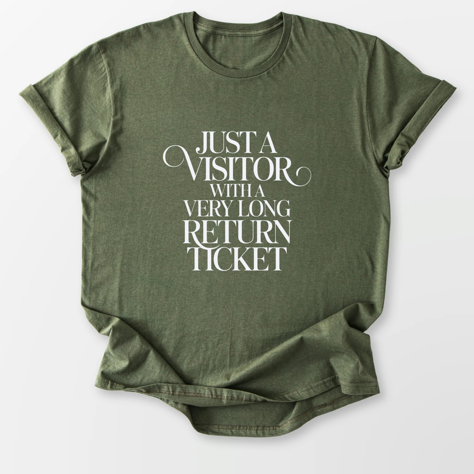 Just a Visitor Tee Military Green T-Shirt