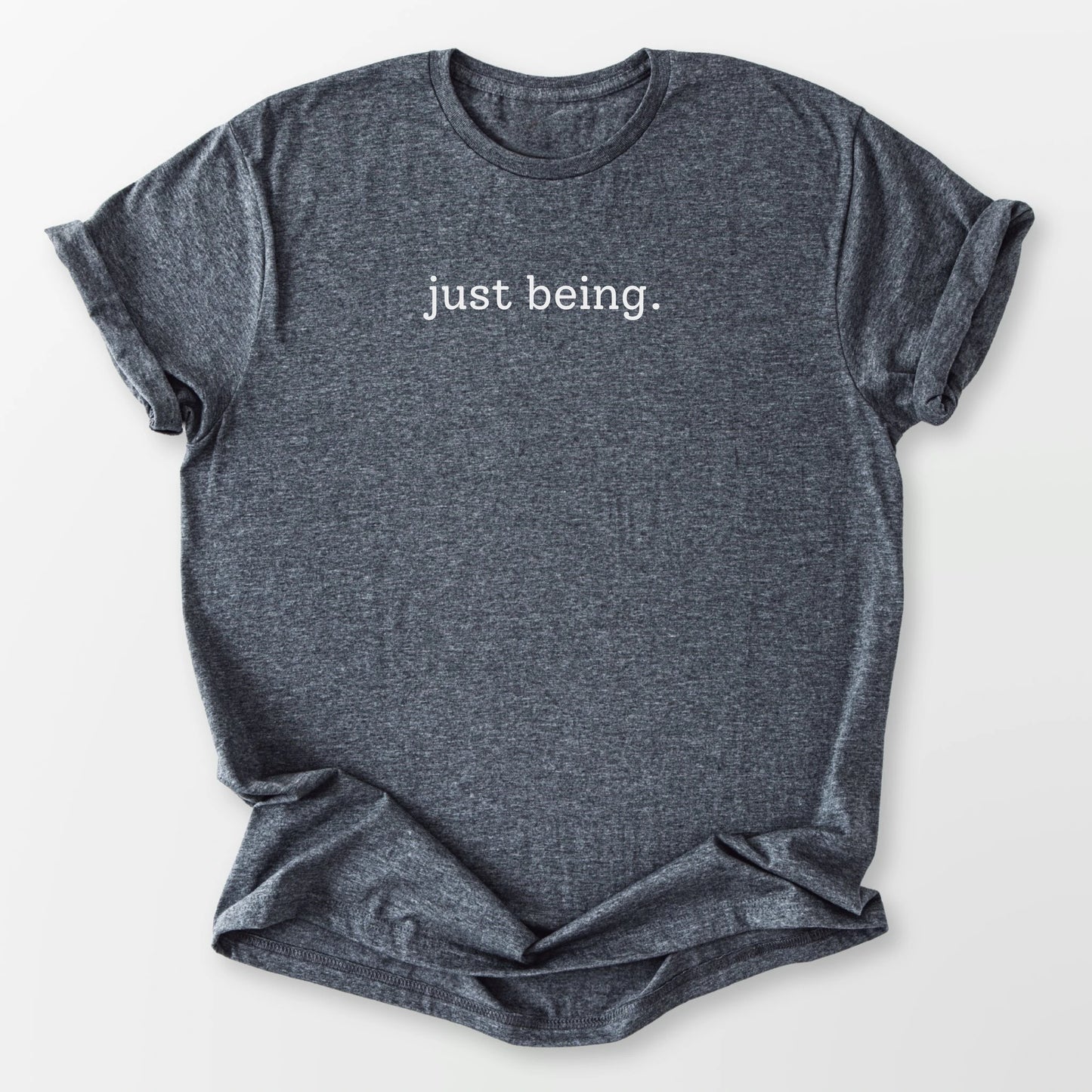 Just Being Tee Dark Heather Grey T-Shirt