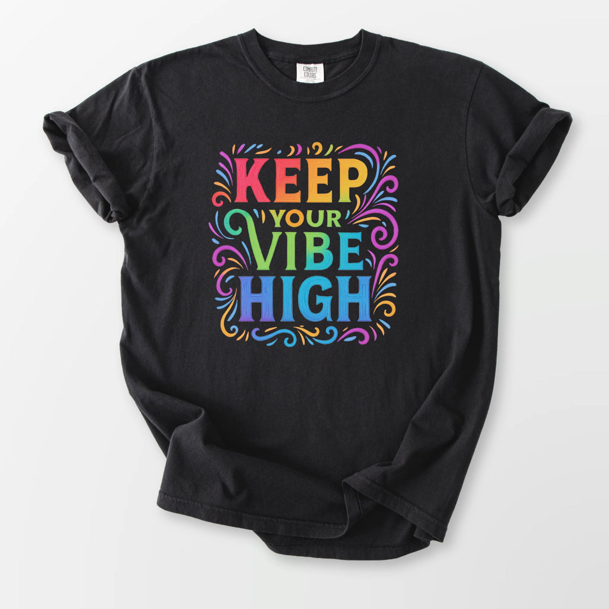 Keep Your Vibe High Comfort Tee Black T-Shirt