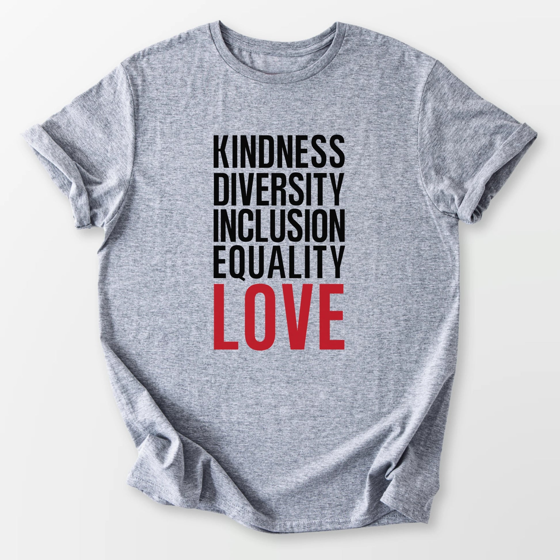 Kindness Inclusion Love Tee Sport Grey T-Shirt
