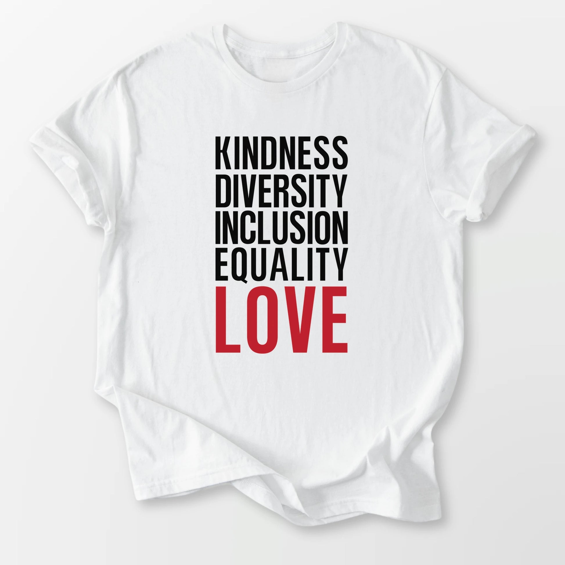 Kindness Inclusion Love Tee White T-Shirt