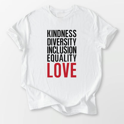 Kindness Inclusion Love Tee White T-Shirt