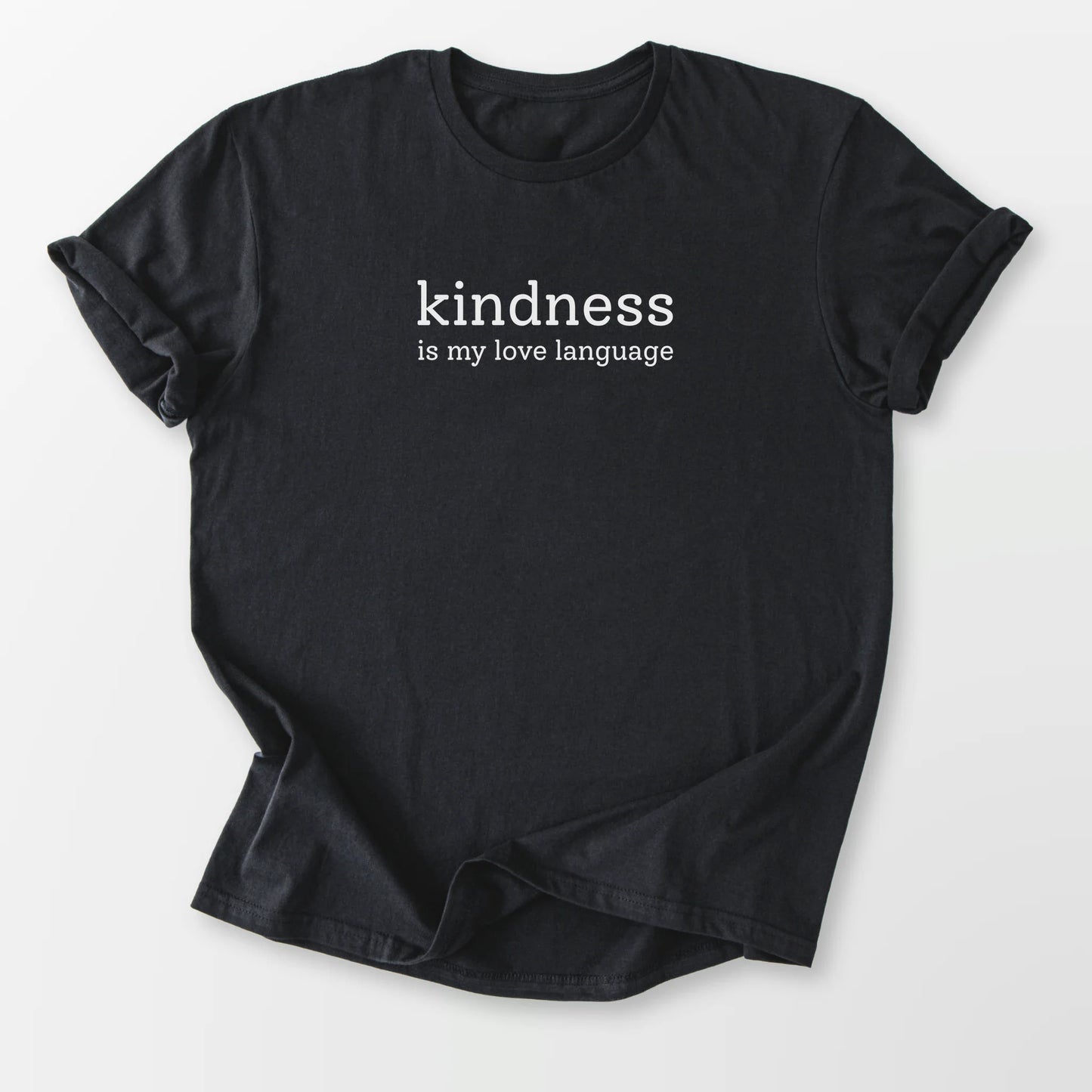 Kindness Love Language Tee Black T-Shirt