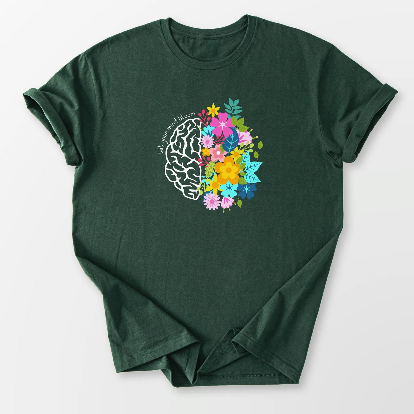 Let Your Mind Bloom Tee Forest Green T-Shirt