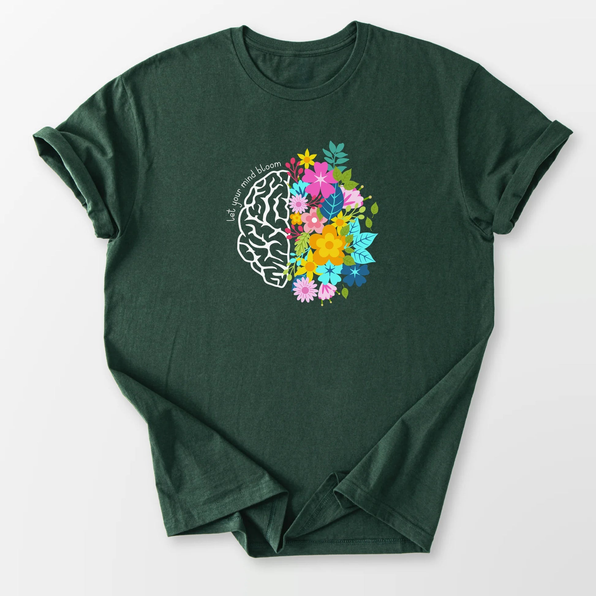 Let Your Mind Bloom Tee Forest Green T-Shirt
