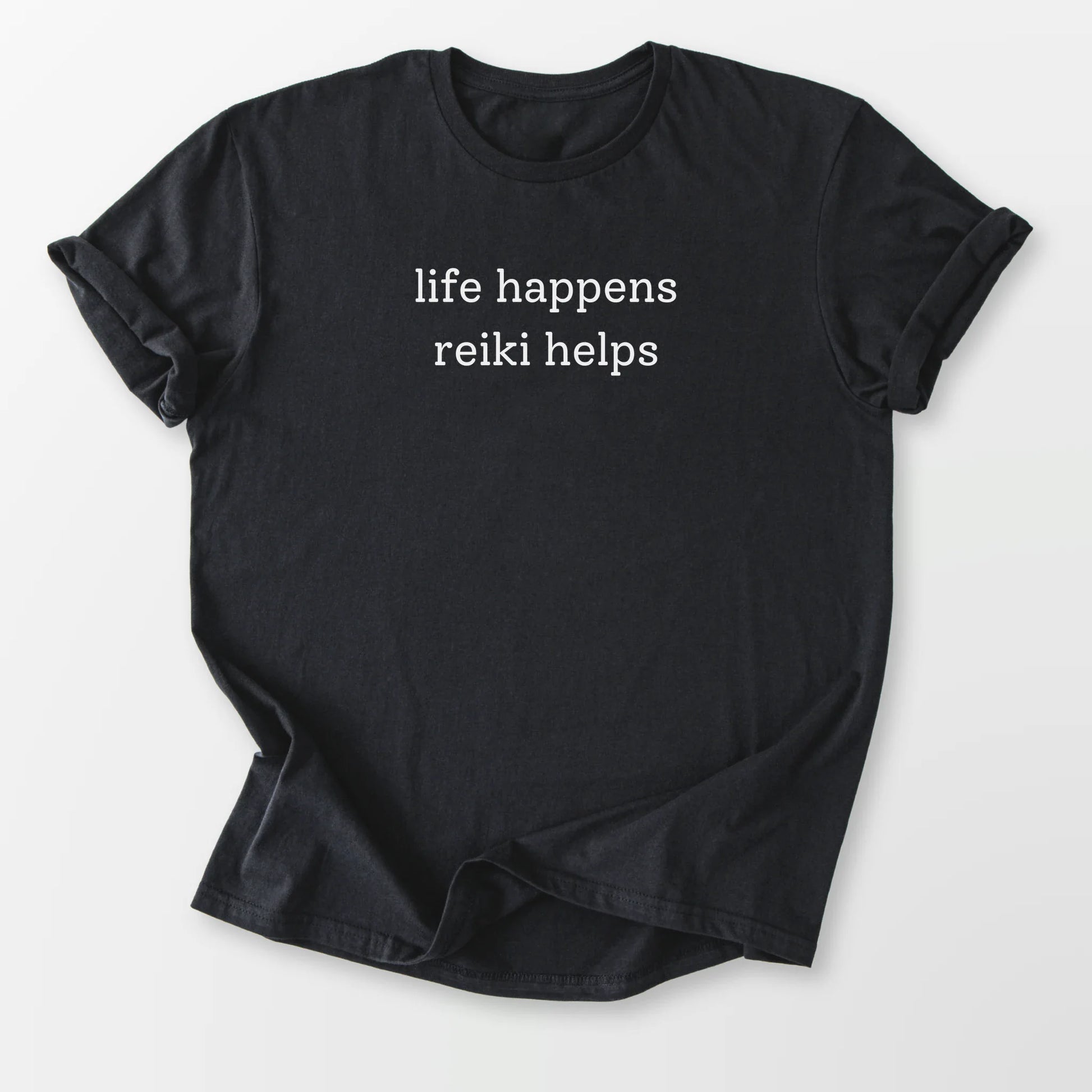Life Happens Reiki Helps Tee Black T-Shirt