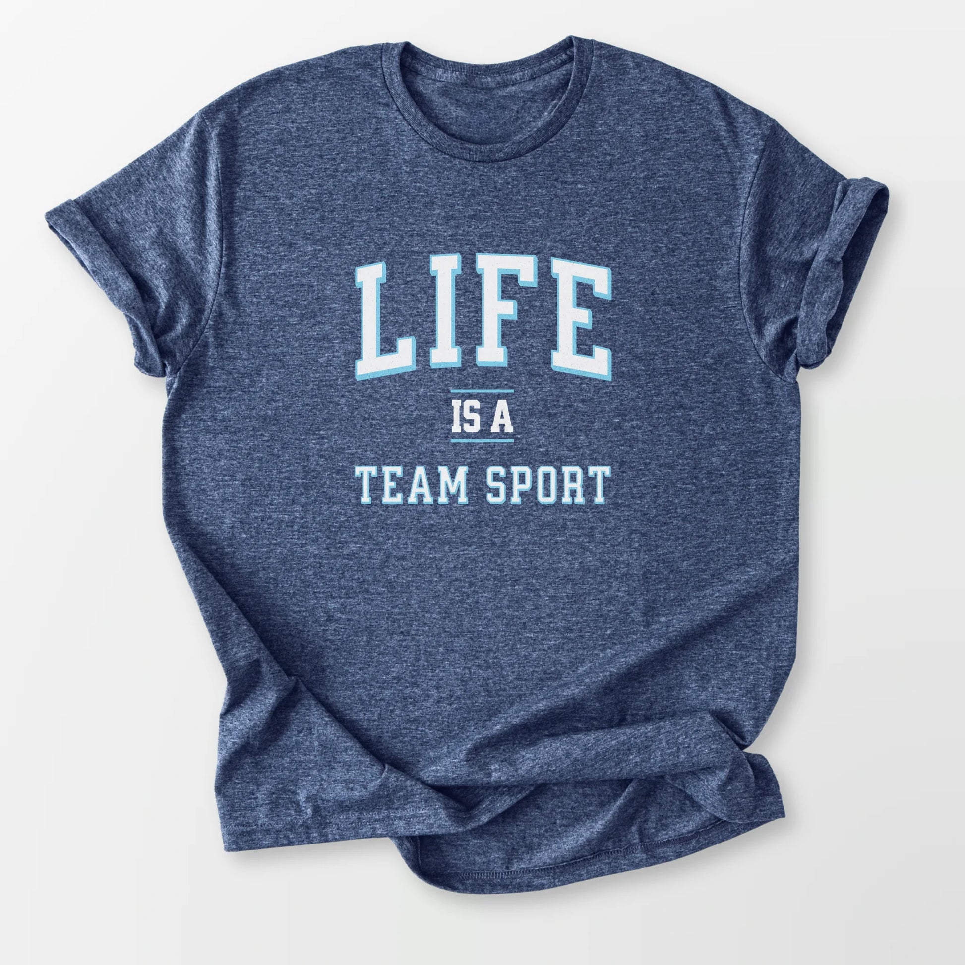 Life is a Team Sport Tee Heather Navy T-Shirt