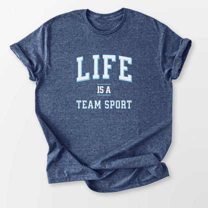 Life is a Team Sport Tee Heather Navy T-Shirt