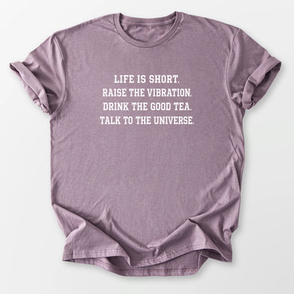 Life Is Short Tee Paragon T-Shirt