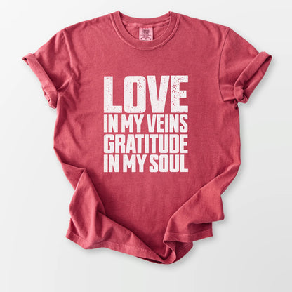 Love In My Veins Comfort Tee Crimson T-Shirt