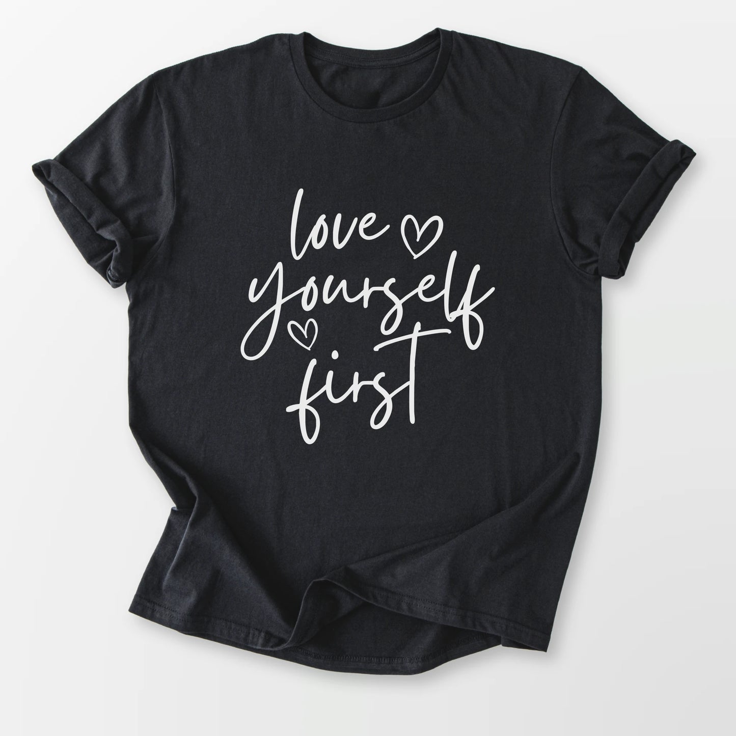 Love Yourself First Tee Black T-Shirt