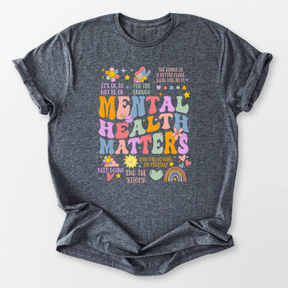 Mental Health Matters Tee Dark Heather Grey T-Shirt