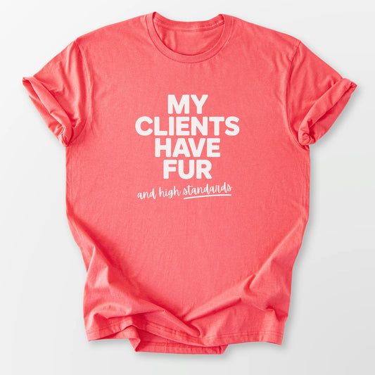 My Clients Have Fur Tee Coral Silk T-Shirt