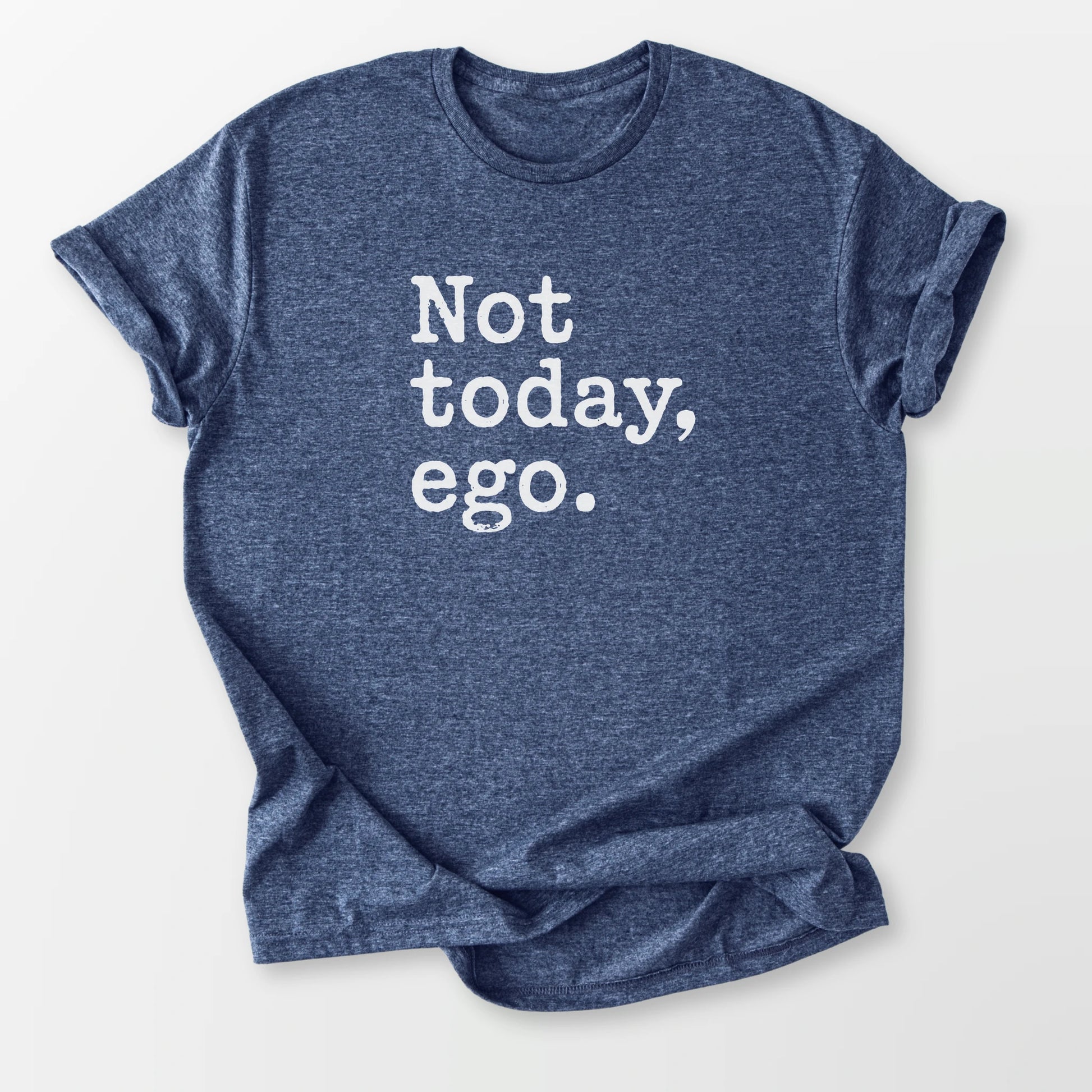 Not Today Ego Tee Heather Navy T-Shirt