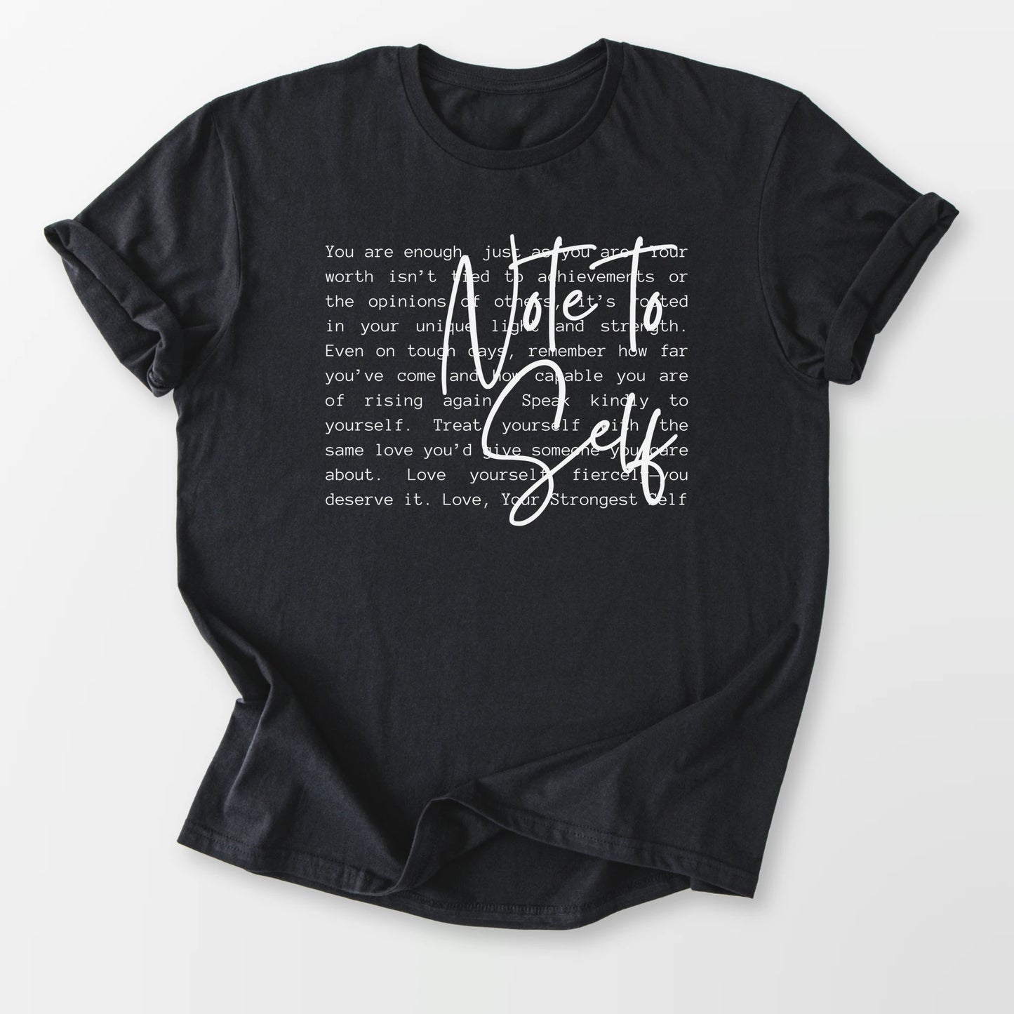 Note to Self Tee Black T-Shirt
