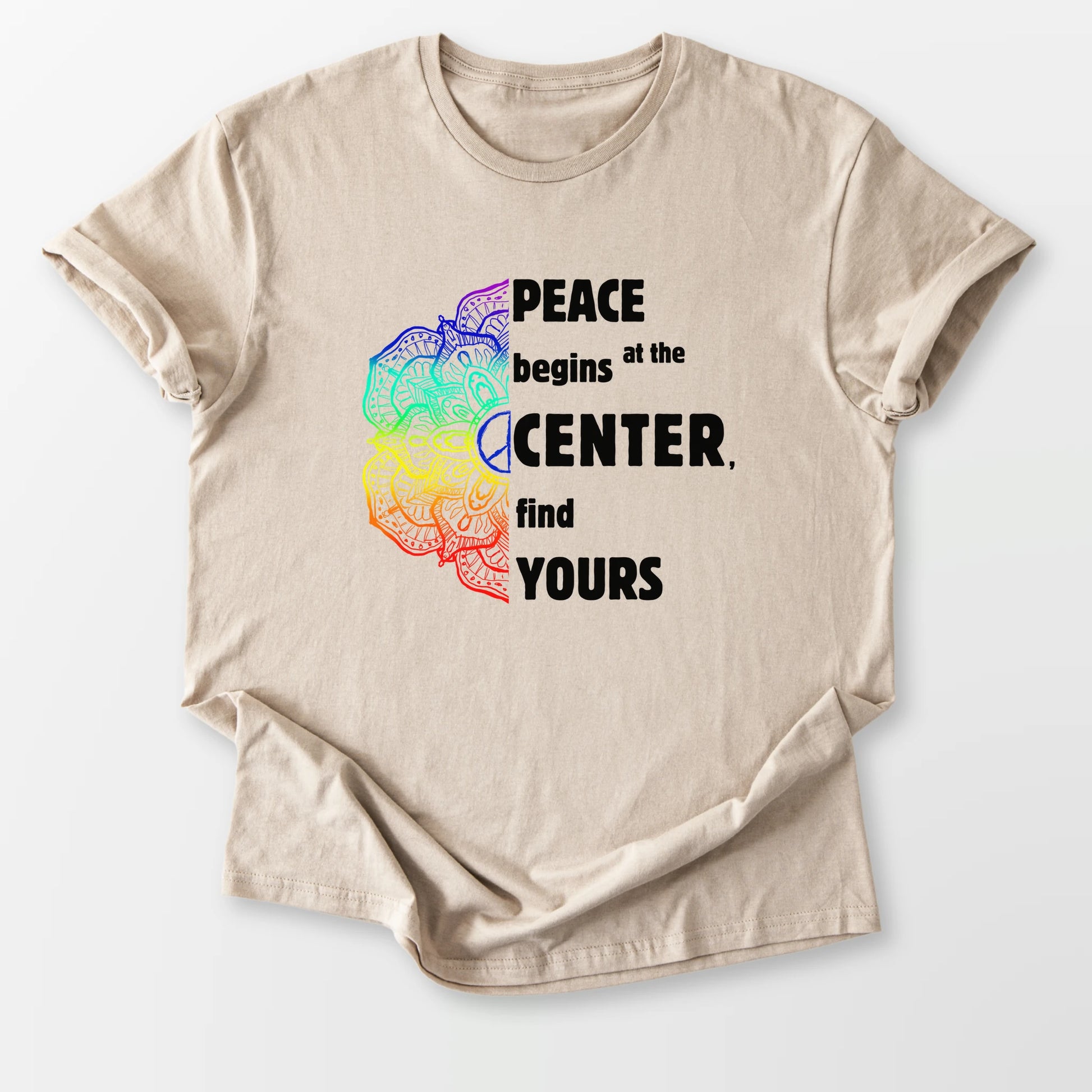 Peace Begins Tee Sand T-Shirt