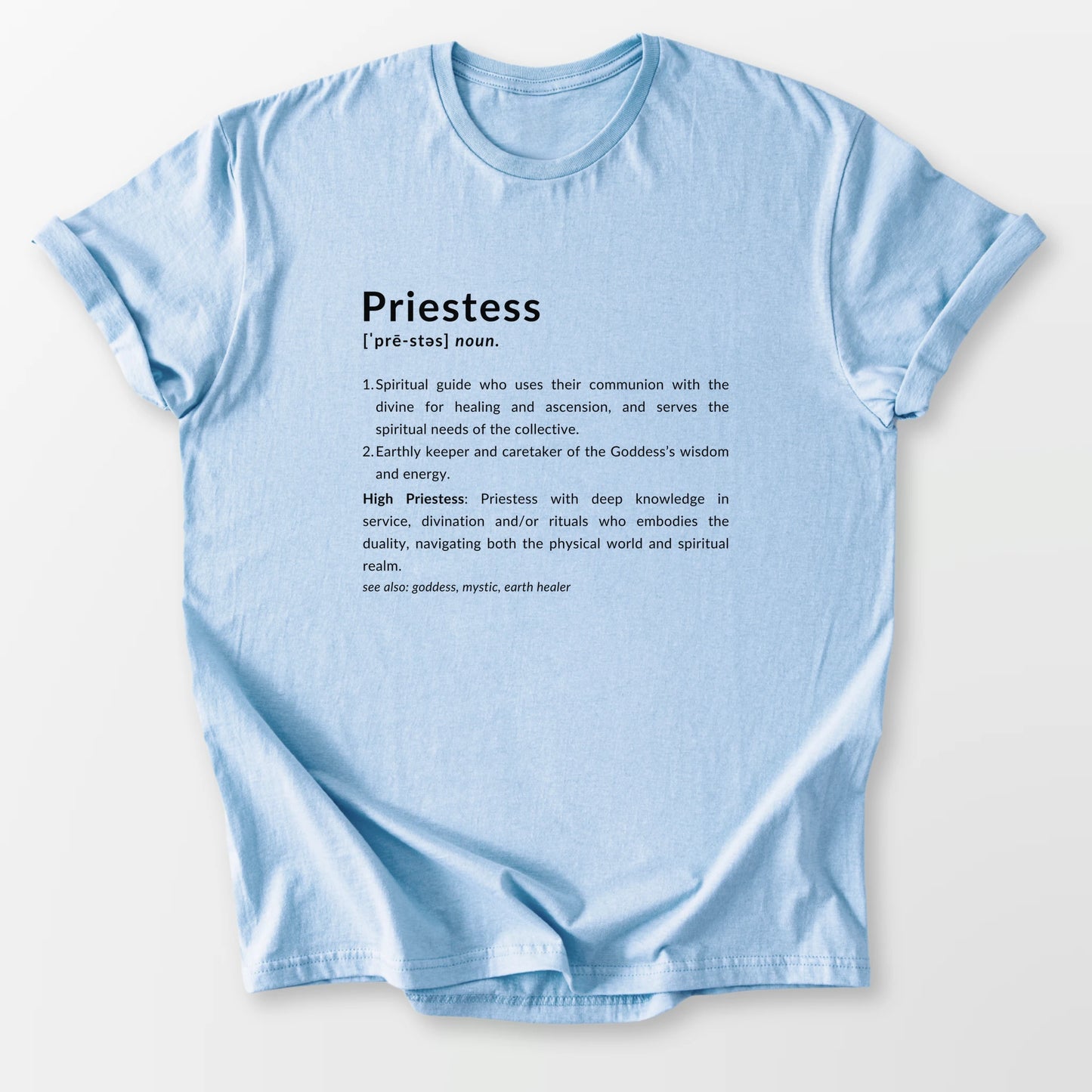 Priestess Definition Tee Light Blue T-Shirt