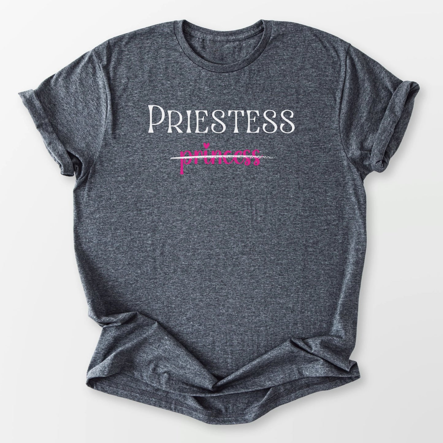 Priestess Not Princess Tee Dark Heather Grey T-Shirt