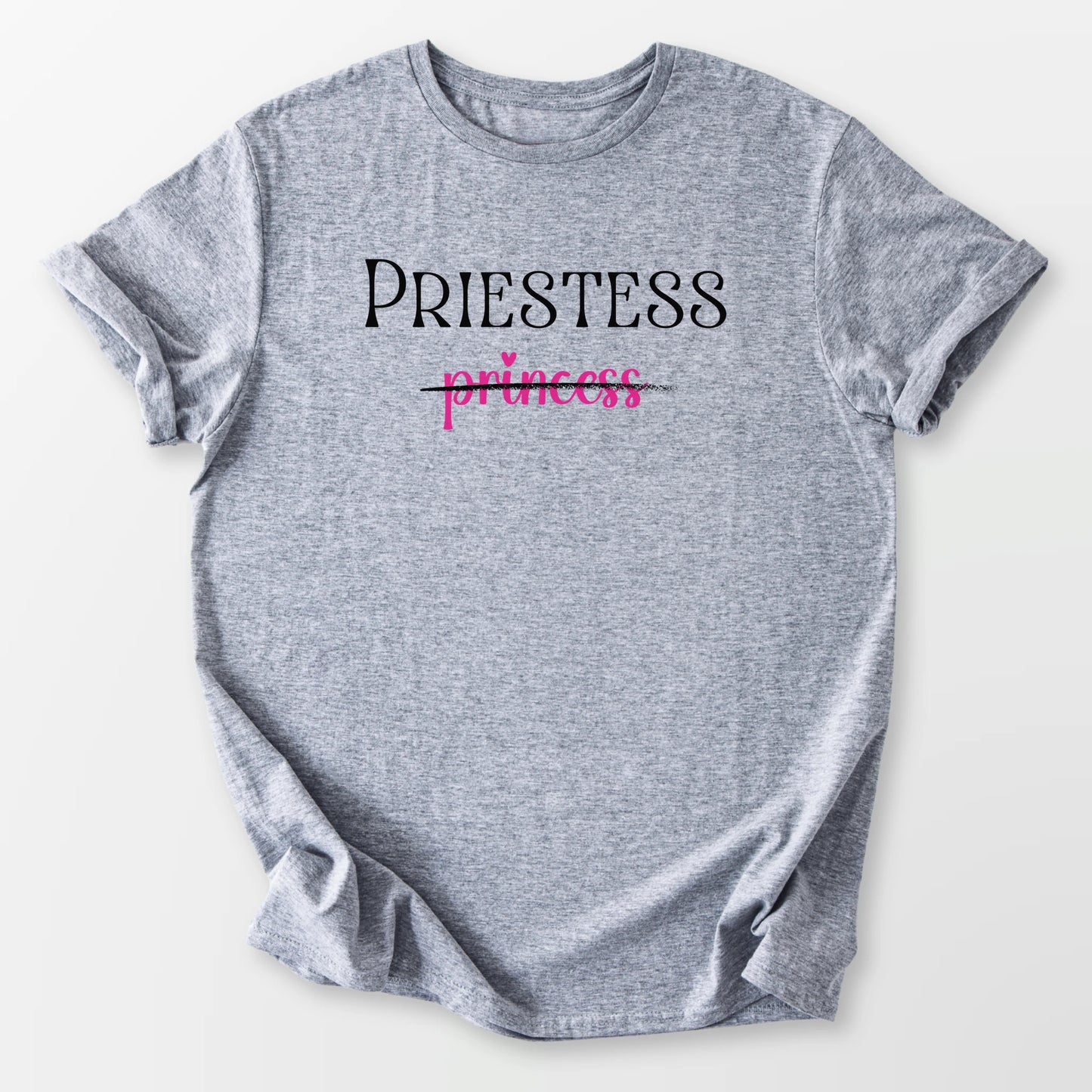 Priestess Not Princess Tee Sport Grey T-Shirt