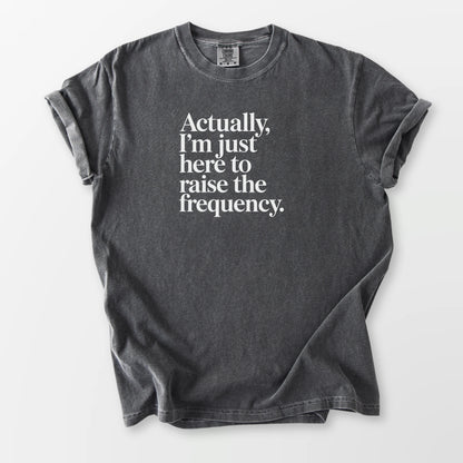 Raise the Frequency Comfort Tee Pepper T-Shirt