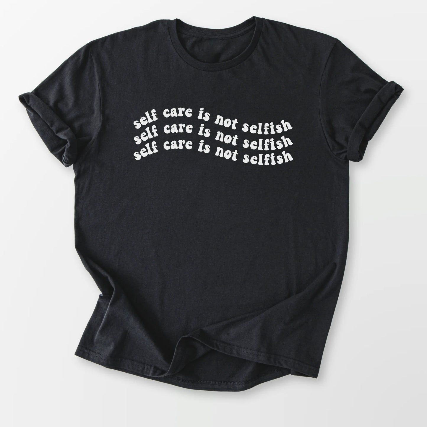 Self Care Not Selfish Tee Black T-Shirt
