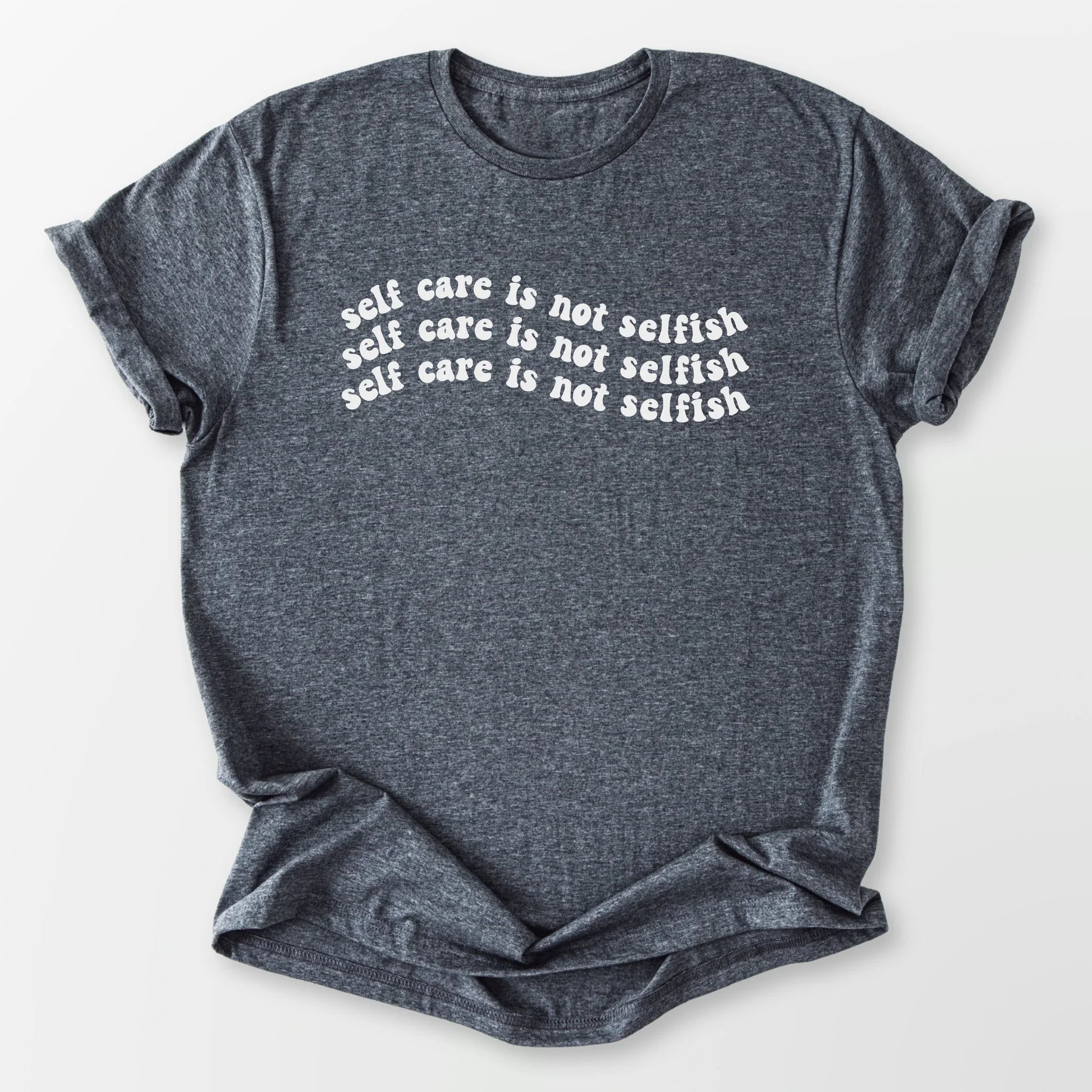 Self Care Not Selfish Tee Dark Heather Grey T-Shirt