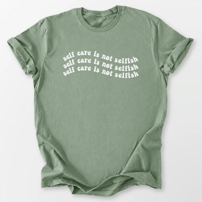 Self Care Not Selfish Tee Sage T-Shirt