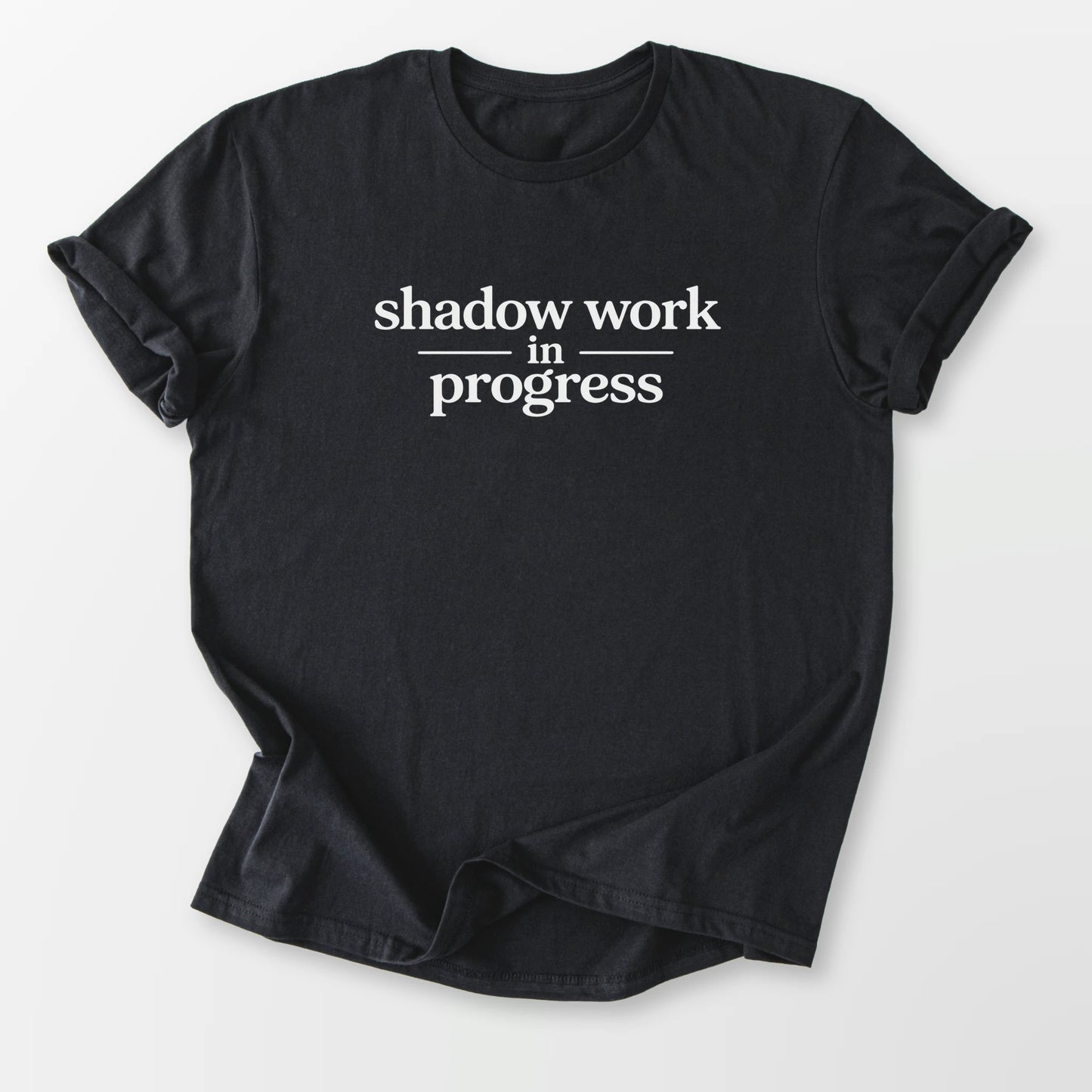 Shadow Work in Progress Tee Black T-Shirt