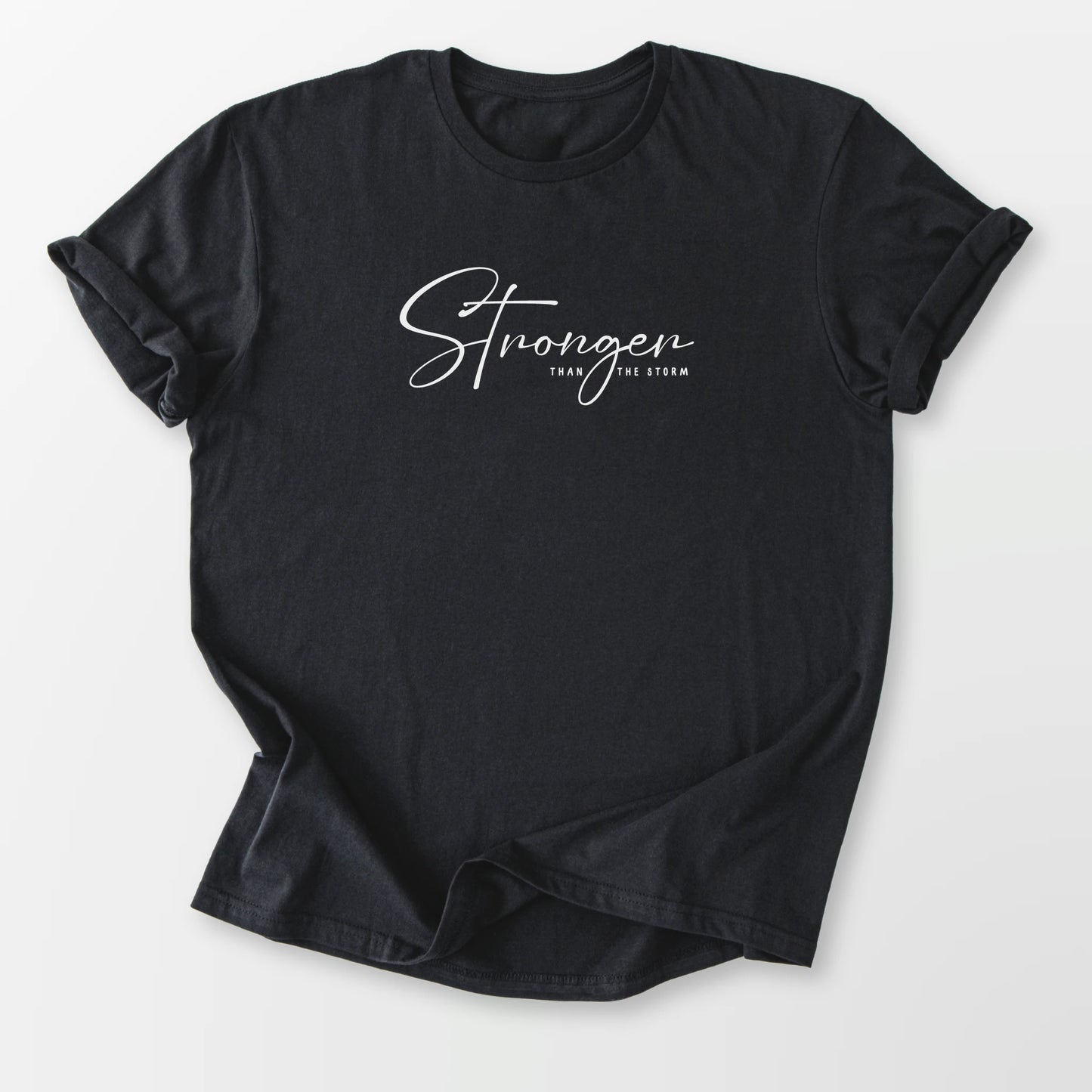 Stronger Than The Storm Tee Black T-Shirt