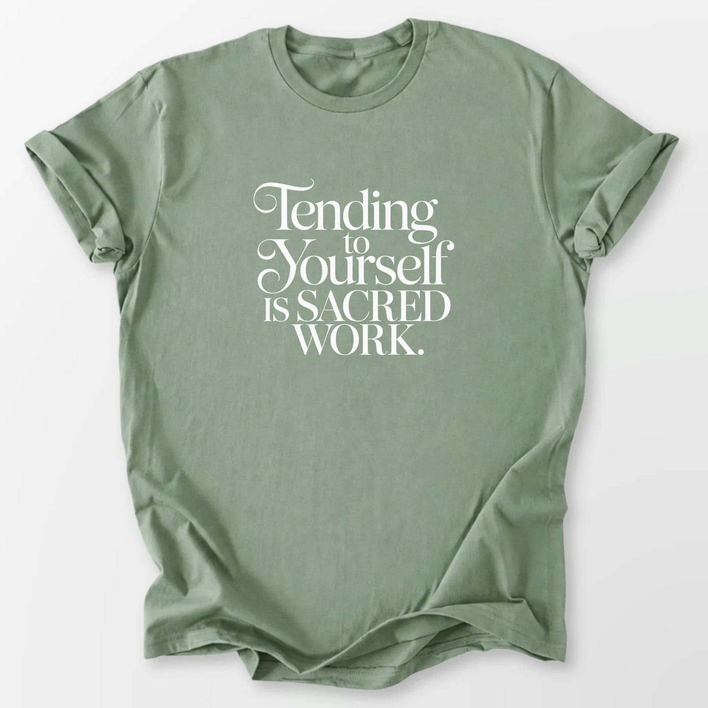 Tending to Yourself Tee Sage T-Shirt