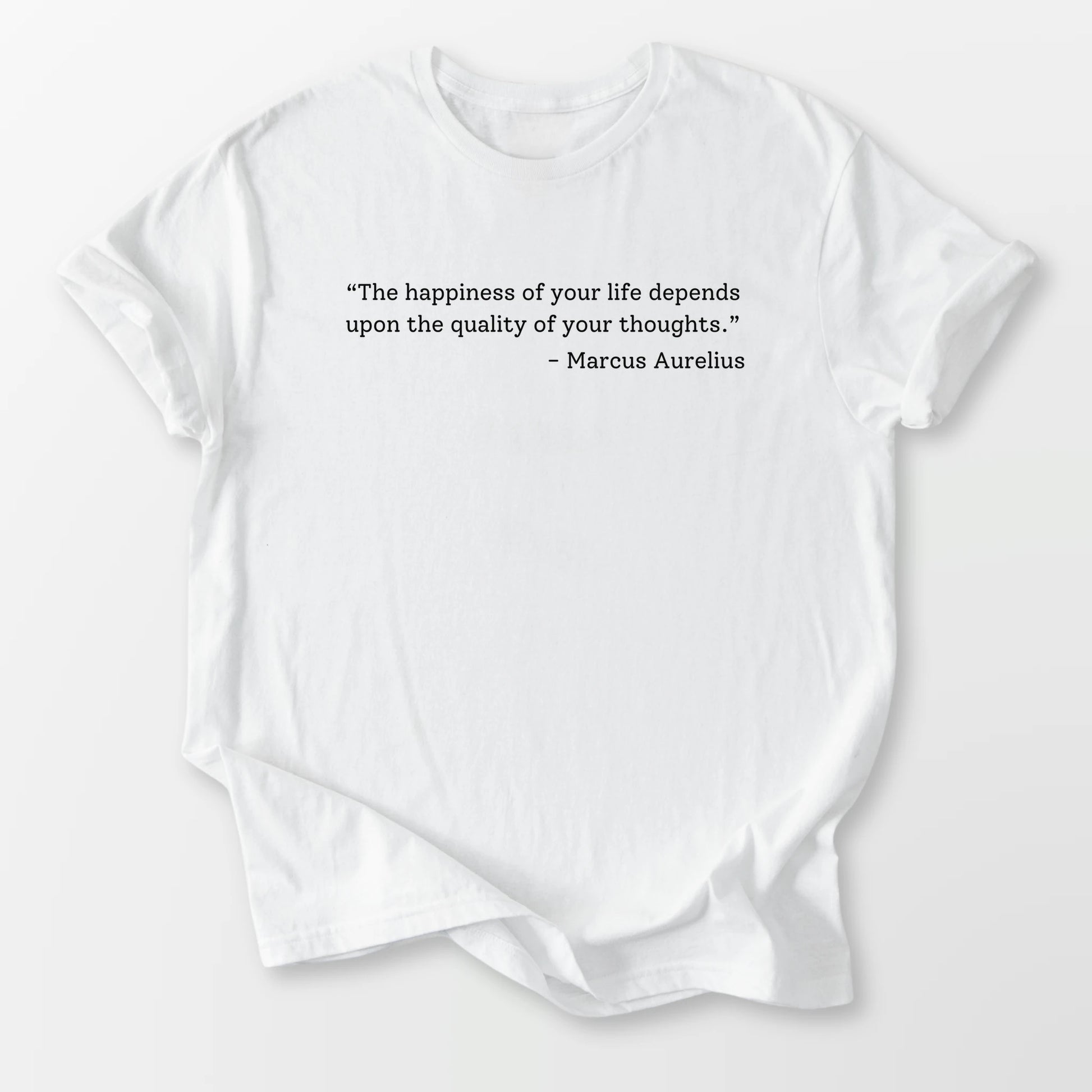 The Quality of Your Thoughts Tee White T-Shirt