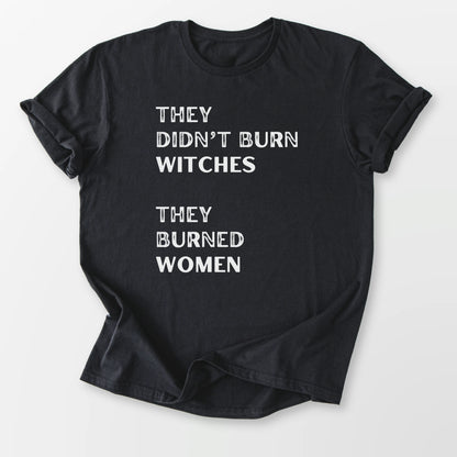 They Burned Women Tee Black T-Shirt