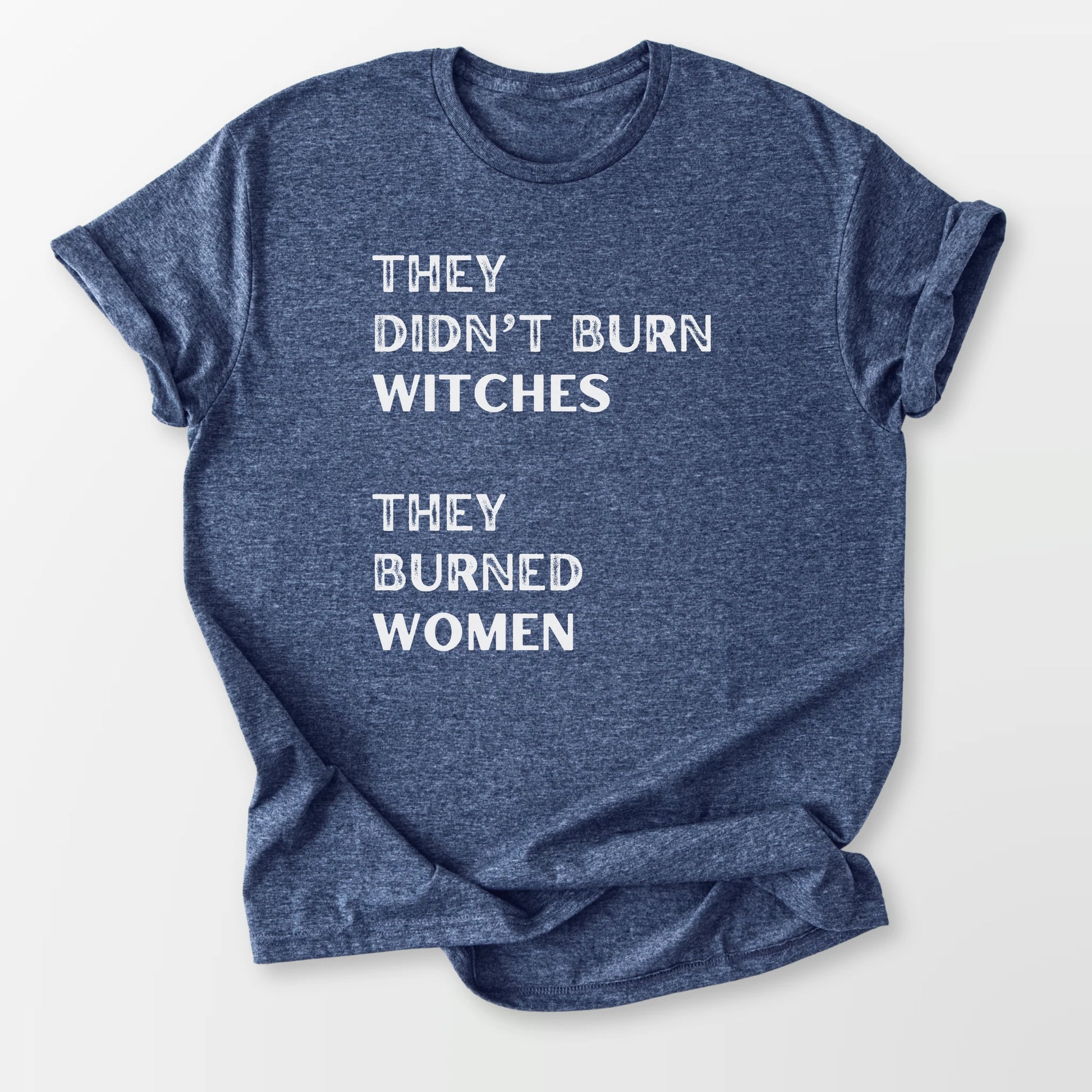 They Burned Women Tee Heather Navy T-Shirt