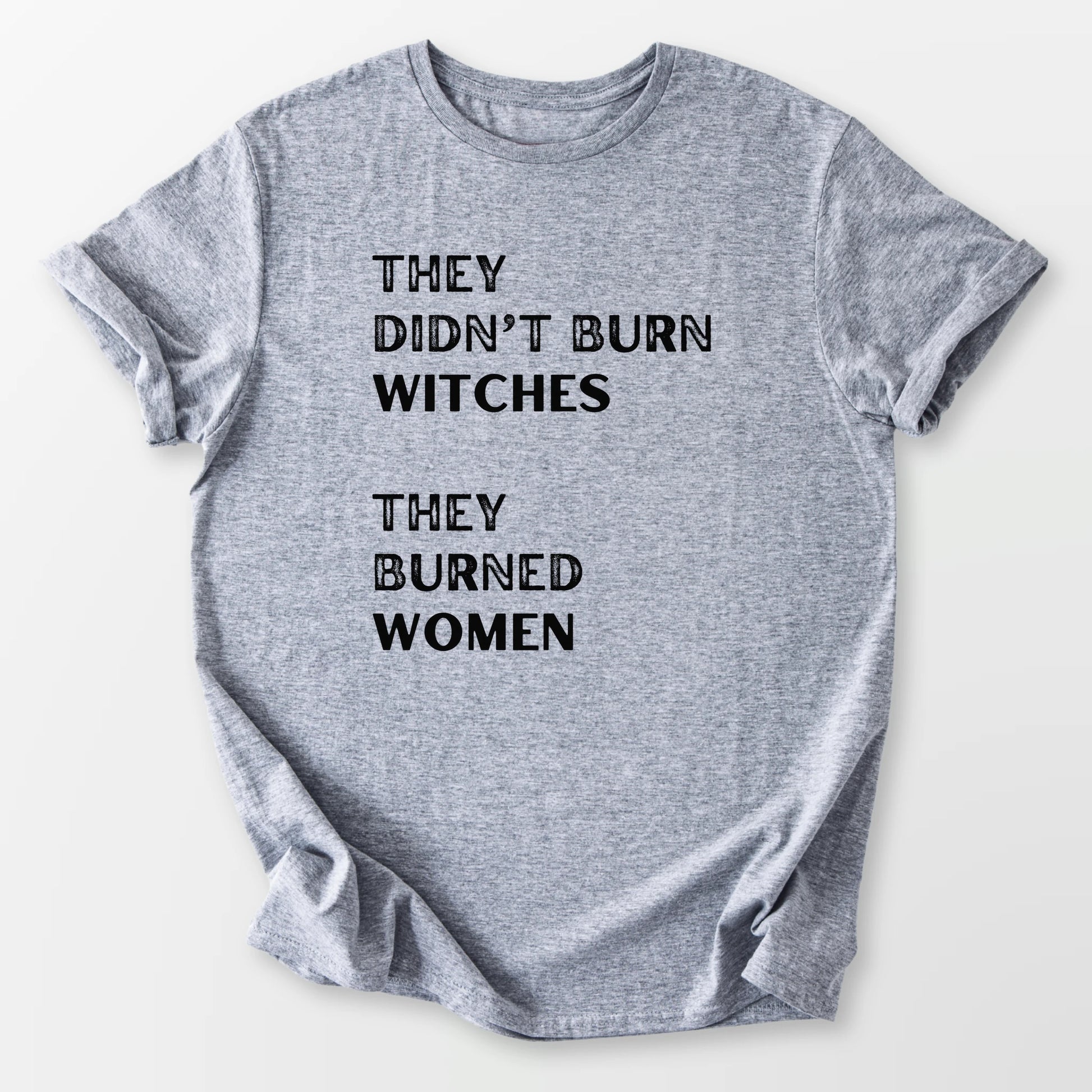 They Burned Women Tee Sport Grey T-Shirt